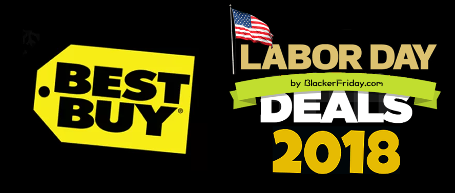 Best Buy Labor Day Sale 2018 - Black Friday 2018
