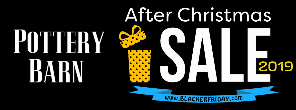 Pottery Barn After Christmas Sale 2019 Blacker Friday