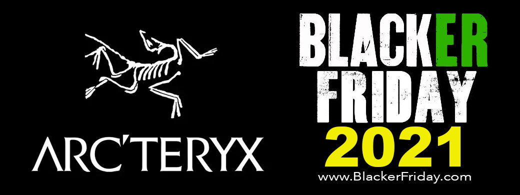 Arc Teryx Black Friday 2021 Sale What To Expect Blacker Friday