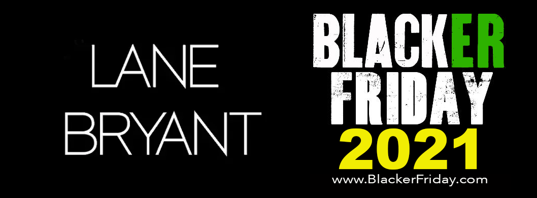 Lane Bryant Black Friday 2021 Sale What To Expect Blacker Friday