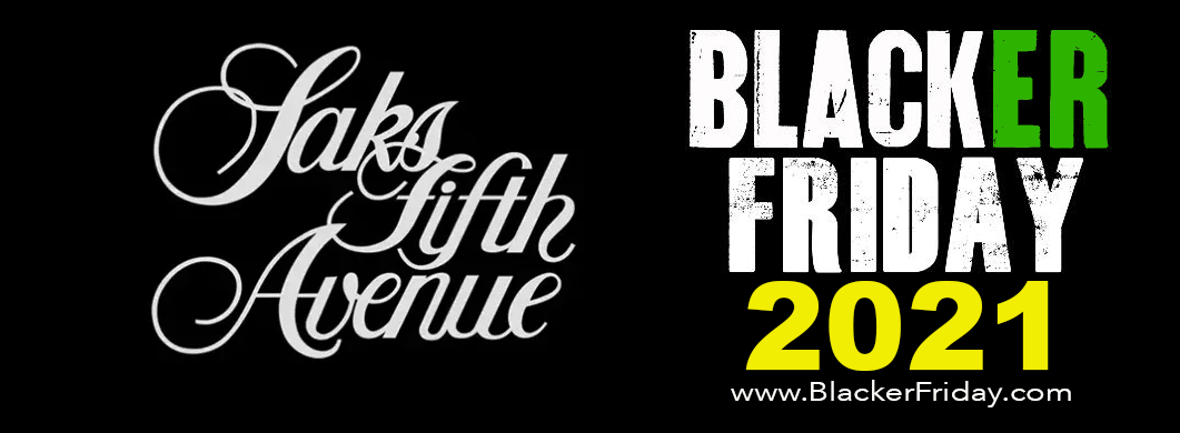 Saks Fifth Avenue Black Friday 2021 Sale What To Expect Blacker Friday