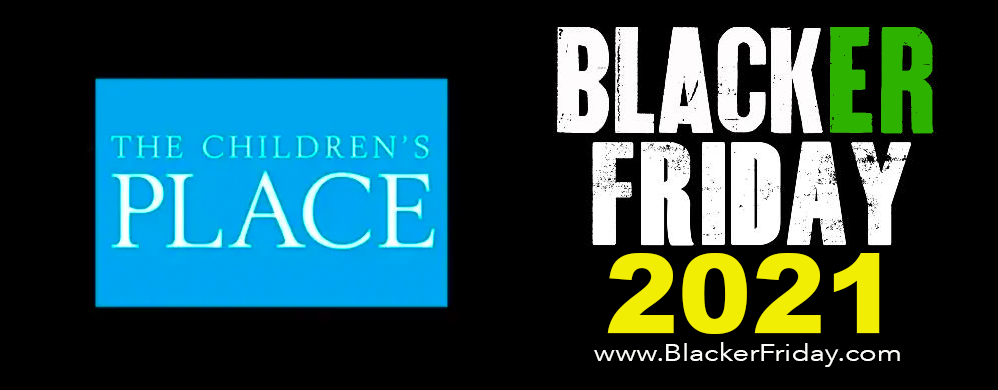 The Children S Place Black Friday 2021 Sale What To Expect Blacker Friday