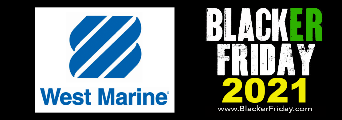 West Marine Black Friday 2021 Sale What To Expect Blacker Friday