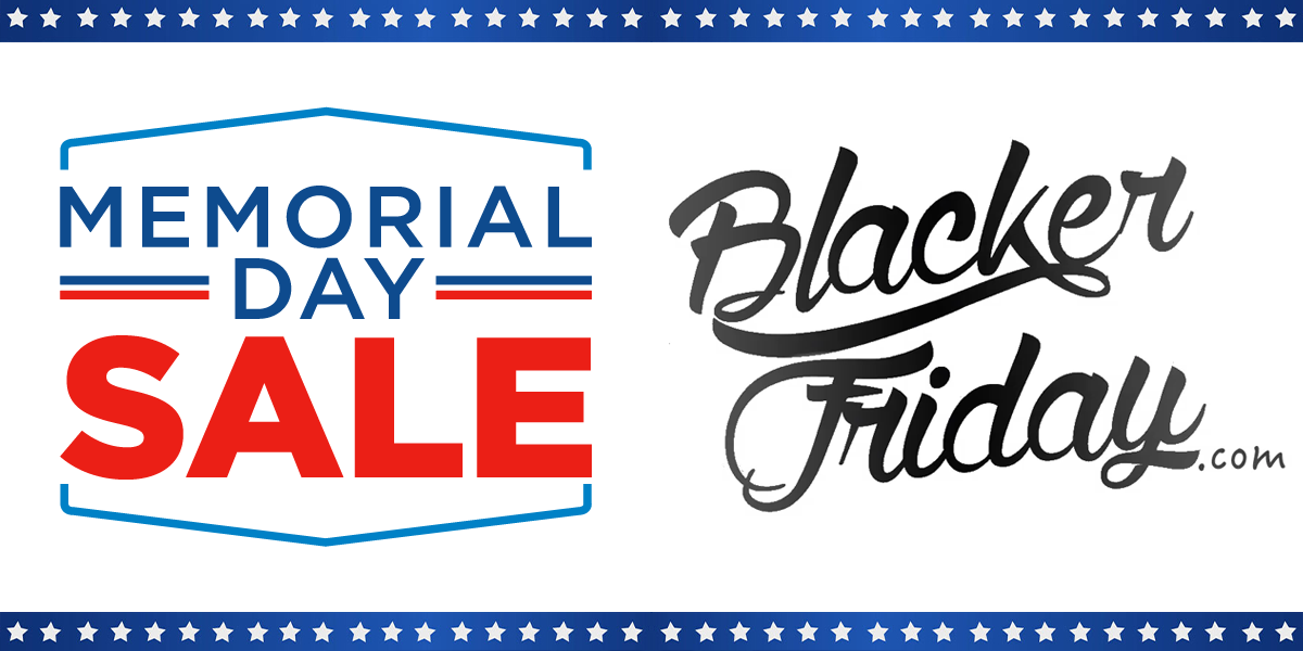 Memorial Day 2022 Sales & Top Deals Blacker Friday