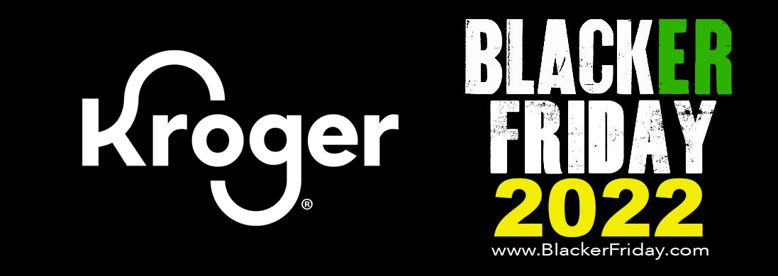 Kroger Christmas Hours 2022 Kroger Black Friday 2022 Sale - Here's What's Coming! - Blacker Friday