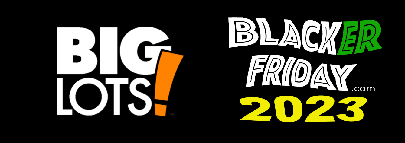 Big Lots Black Friday 2023 - Ad & Deals